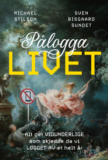 Pålogga livet av Michael Stilson og Sven Bisgaard Sundet (Ebok)