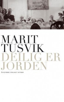 Deilig er jorden av Marit Tusvik (Innbundet)