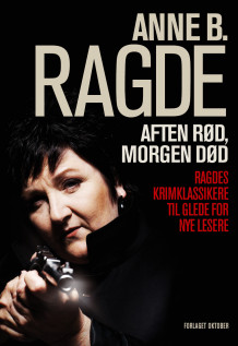 Aften rød, morgen død av Anne B. Ragde (Innbundet)