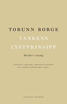 Tankens lystprinsipp av Dagfinn Carlsson, Henning Hagerup, Ingrid Storholmen og Torunn Borge (Ebok)