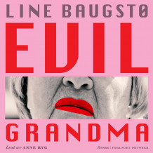 Evil grandma av Line Baugstø (Nedlastbar lydbok)