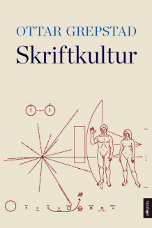 Skriftkultur av Ottar Grepstad (Innbundet)