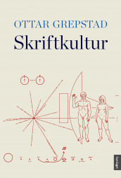 Skriftkultur av Ottar Grepstad (Ebok)