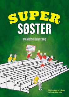 Supersøster av Mette Brantzeg (Heftet)