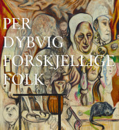 Forskjellige folk av Per Dybvig (Heftet)