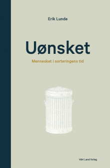 Uønsket av Erik Lunde (Innbundet)