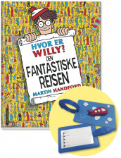 Hvor er Willy? Den fantastiske reisen og bagasjelapp av Martin Handford (Pakke)